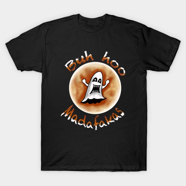 Halloween Ghost Madafakas T-Shirt by Mareteam